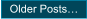 Older Posts…